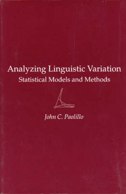 Analyzing Linguistic Variation: Statistical Models and Methods