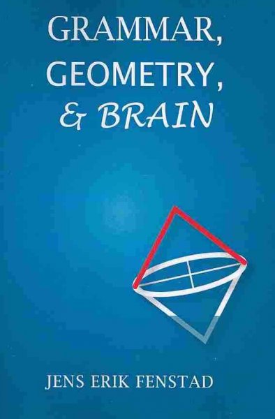 Grammar, Geometry, and Brain