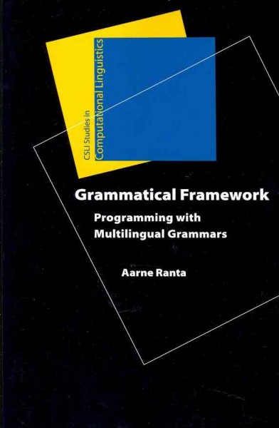 Grammatical Framework: Programming with Multilingual Grammars