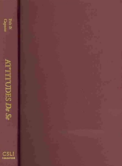 Attitudes De Se: Linguistics, Epistemology, Metaphysics