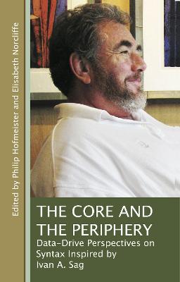 Core and the Periphery: Data-Driven Perspectives on Syntax Inspired by Ivan A. Sag