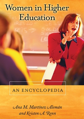 Women in Higher Education: An Encyclopedia