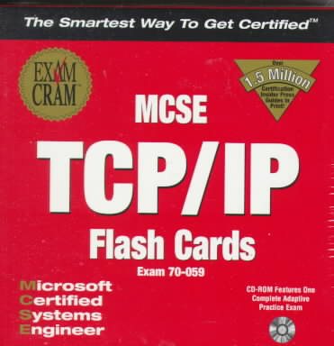 MCSE TCP/IP Exam Cram, Flash Cards: A Portable Adaptive Practice Test for the Most Popular MCSE  Elective