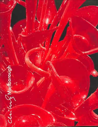 Dale Chihuly: Chihuly Marlborough 2nd ed.