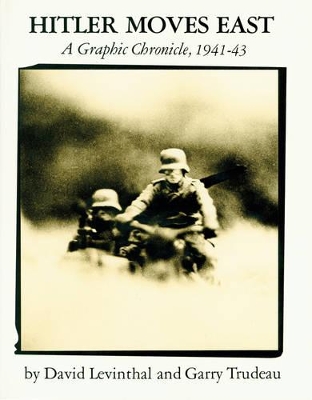Hitler Moves East: A Graphic Chronicle, 1941-43