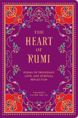 Heart of Rumi: Poems of Friendship, Love, and Spiritual Reflection