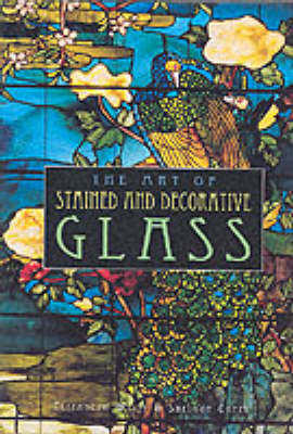 Art of Stained and Decorative Glass New edition