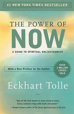 Power of Now: A Guide to Spiritual Enlightenment