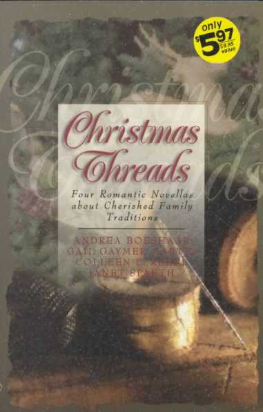 Christmas Threads: Four Romantic Novellas about Cherished Family Traditions