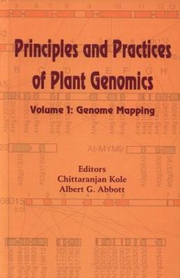 Principles and Practices of Plant Genomics, Vol. 1: Genome Mapping