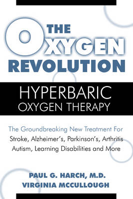 Oxygen Revolution: Hyperbaric Oxygen Therapy