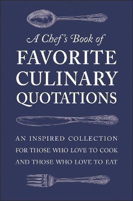 Chef's Book of Favorite Culinary Quotations