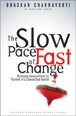 Slow Pace of Fast Change: Bringing Innovations to Market in a Connected World