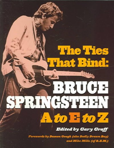 Ties That Bind: Bruce Springsteen A To Z