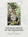 Pagan Dream of the Renaissance