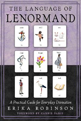 Language of Lenormand: A Practical Guide for Everyday Divination