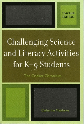 Challenging Science and Literacy Activities for K-9 Students - The Cricket  Chronicles Teacher Edition
