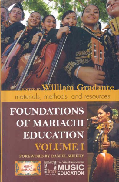 Foundations of Mariachi Education: Materials, Methods, and Resources