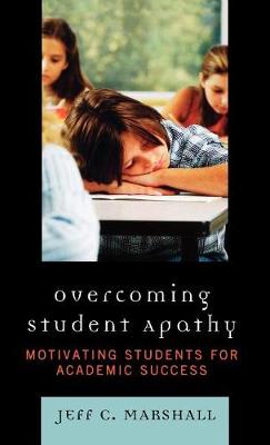 Overcoming Student Apathy: Motivating Students for Academic Success