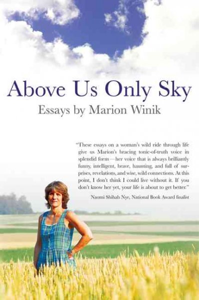 Above Us Only Sky: A Woman at Midlife Looks Back, Ahead, and into the Mirror