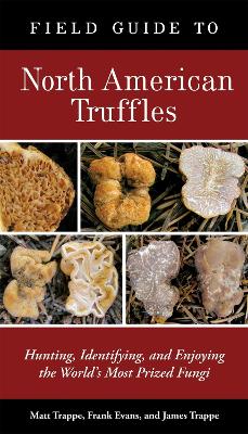 Field Guide to North American Truffles