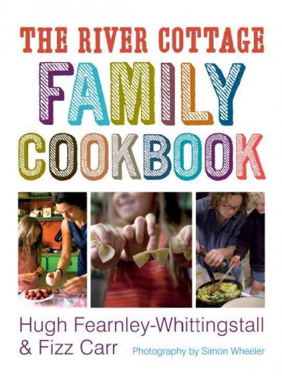 River Cottage Family Cookbook