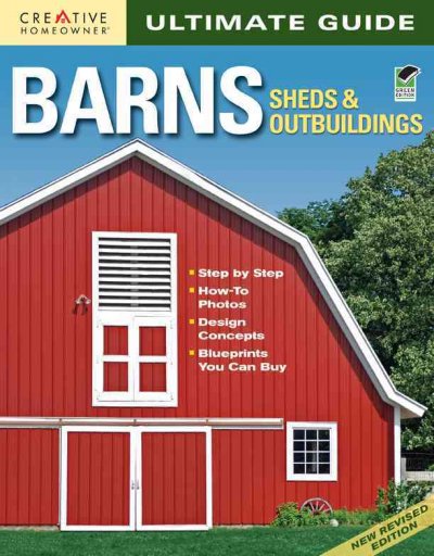 Ultimate Guide: Barns, Sheds & Outbuildings 3rd Green, Revised ed.