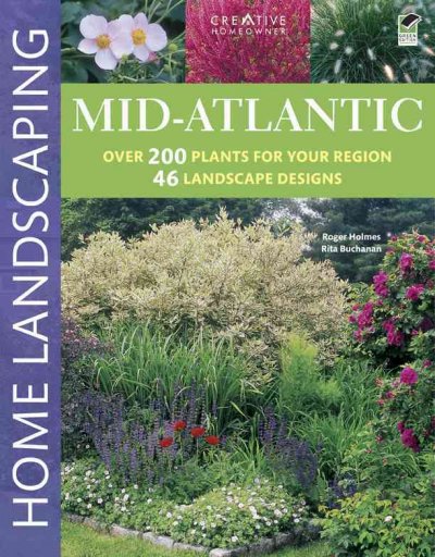 Mid-Atlantic Home Landscaping, 3rd Edition 3rd Green ed.