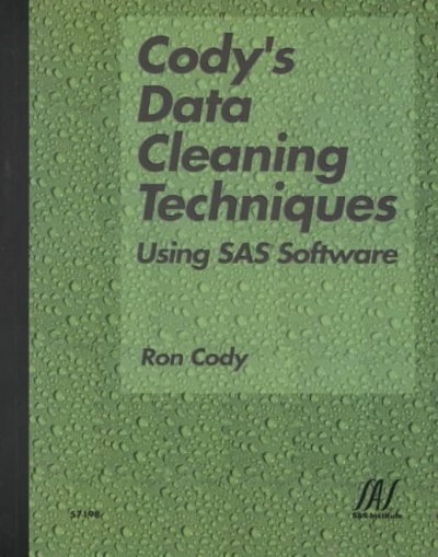 Cody's Data Cleaning Techniques Using SAS Software