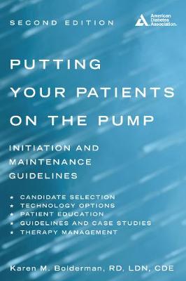 Putting Your Patients on the Pump Second Edition