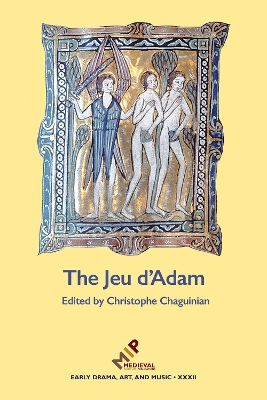 The Jeu d''Adam: MS Tours 927 and the Provenance of the Play