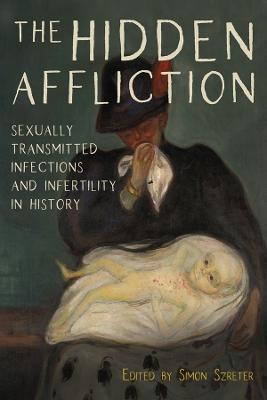 Hidden Affliction: Sexually Transmitted Infections and Infertility in History