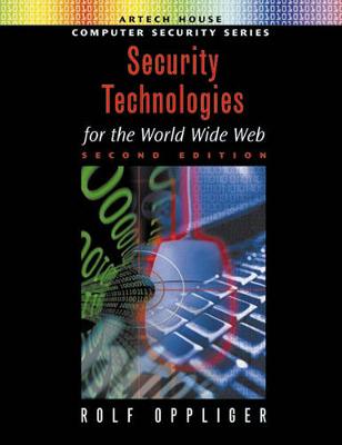 Security Technologies for the World Wide Web, Second Edition Unabridged edition