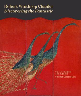 Robert Winthrop Chanler: Discovering the Fantastic