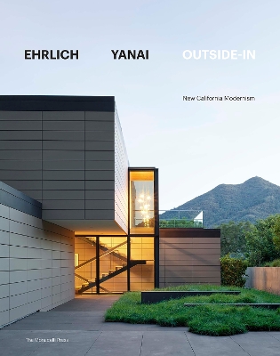 Ehrlich Yanai Outside-In: New California Modernism