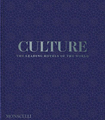 Culture: The Leading Hotels of the World