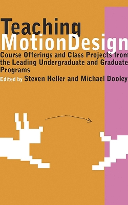 Teaching Motion Design: Course Offerings and Class Projects from the Leading Graduate and  Undergraduate Programs
