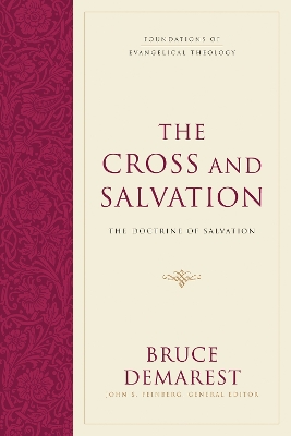 Cross and Salvation: The Doctrine of Salvation (Hardcover)