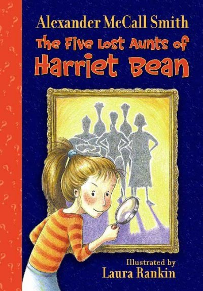 Five Lost Aunts of Harriet Bean