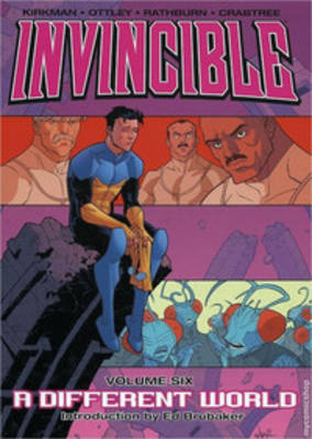 Invincible Volume 6: A Different World