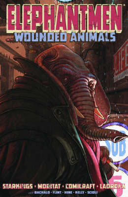 Elephantmen Volume 1: Wounded Animals