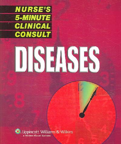 Nurse's 5-Minute Clinical Consult: Diseases