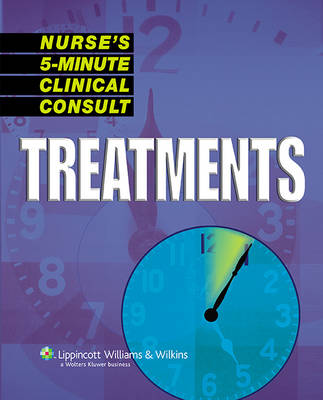 Nurse's 5-minute Clinical Consult: Treatments Gorgias Press and Us ed.