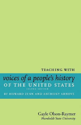 Teaching With Howard Zinn's Voices of a People's History of the United  States and a Young People's History of the US