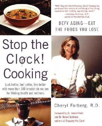 Stop-the-clock Cooking: Defy Aging with Natural Healing Foods