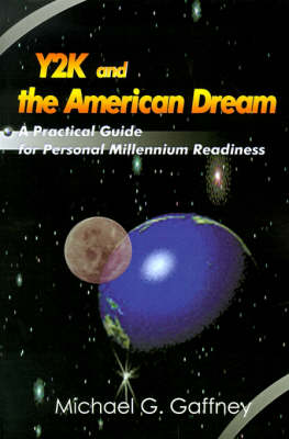 Y2K and the American Dream: A Practical Guide for Personal Millennium Readiness