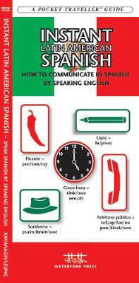 Instant Latin American Spanish: How to Communicate in Spanish by Speaking English