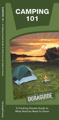 Camping 101: A Folding Pocket Guide to What a Novice Needs to Know Laminated Edition