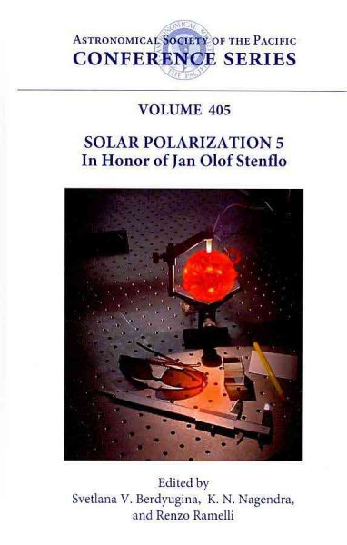 Solar Polarization 5: In Honor of Jan Olof Stenflo: Proceedings of a Workshop Held at Centro  Stefano Franscini-Monte Verita, Ascona, Switzerland, 17-21 September 2007