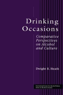 Drinking Occasions: Comparative Perspectives on Alcohol and Culture